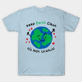 NOT URANUS T-Shirt